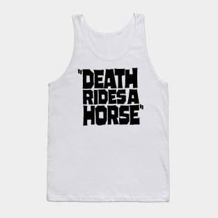 Death Rides a Horse Tank Top